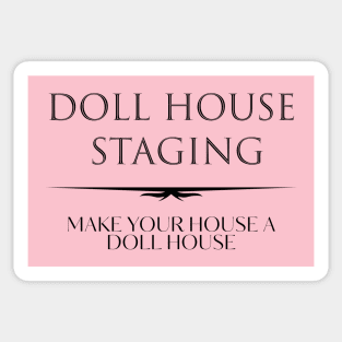 Doll House Staging 2 Sticker